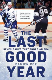 Cover image for The Last Good Year: Seven Games That Ended an Era