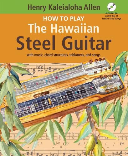 Cover image for How To Play The Hawaiian Steel Guitar Book/Cd Set