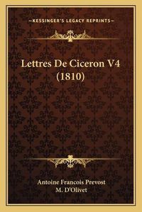 Cover image for Lettres de Ciceron V4 (1810)