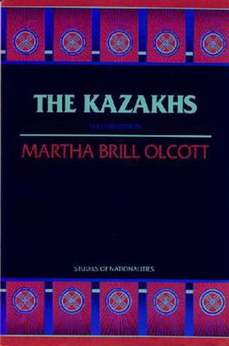 Cover image for The Kazakhs: Second Edition