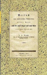 Cover image for Versuch einer humoristischen Beschreibung meiner Reise nach der Insel Rugen und nach Wien in den Jahren 1824 und 1833: von J. E. Klopsch, Lehrer am Magdalenaum und Mitglied der Schlesischen patriotischen Gesellschaft.