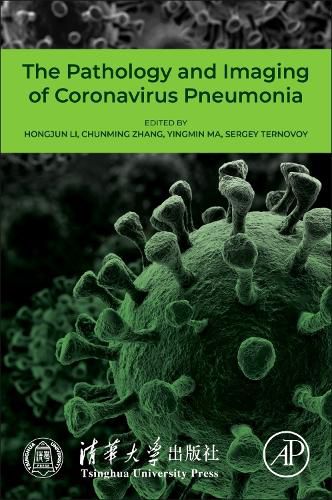 Cover image for The Pathology and Imaging of Coronavirus Pneumonia