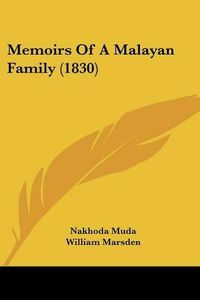 Cover image for Memoirs of a Malayan Family (1830)