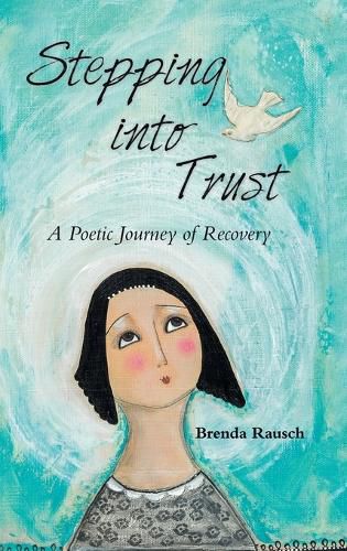 Cover image for Stepping into Trust: A Poetic Journey of Recovery