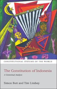 Cover image for The Constitution of Indonesia: A Contextual Analysis