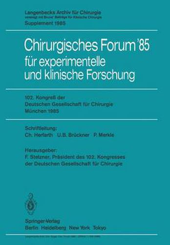 102. Kongress der Deutschen Gesellschaft fur Chirurgie Munchen, 10.-13. April 1985