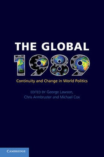 The Global 1989: Continuity and Change in World Politics