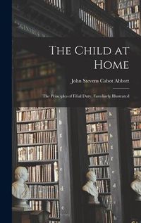 Cover image for The Child at Home