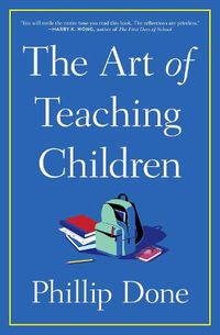 Cover image for The Art of Teaching Children