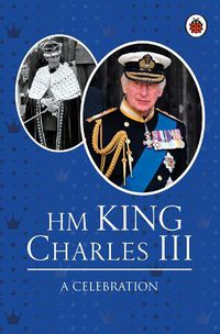 Cover image for HM King Charles III: A Celebration