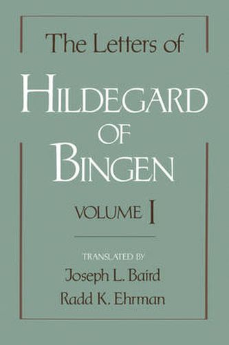 The Letters of Hildegard of Bingen: The Letters of Hildegard of Bingen: Volume I