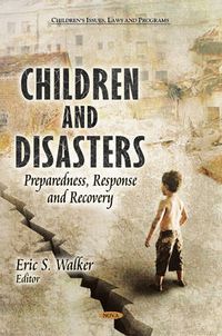 Cover image for Children & Disasters: Preparedness, Response & Recovery