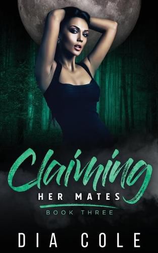 Cover image for Claiming Her Mates: Book Three