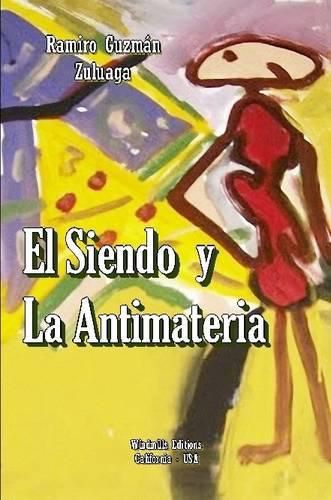 El Siendo y La Antimateria