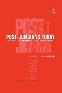 Cover image for Post-Jungians Today: Key Papers in Contemporary Analytical Psychology