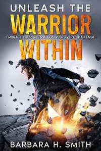 Cover image for Unleash the Warrior Within