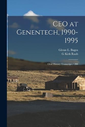 Cover image for CEO at Genentech, 1990-1995