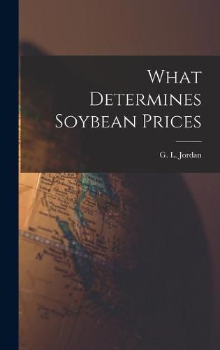 Cover image for What Determines Soybean Prices