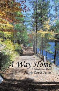 Cover image for A Way Home: A Collection of Poems