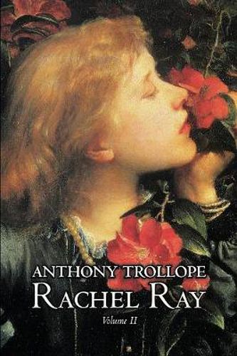 Cover image for Rachel Ray, Vol. II of II by Anthony Trollope, Fiction, Literary