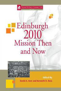 Cover image for Edinburgh 2010 Mission Then and Now