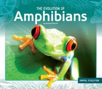 Cover image for The Evolution of Amphibians