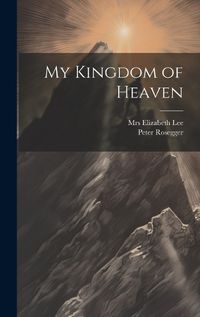 Cover image for My Kingdom of Heaven