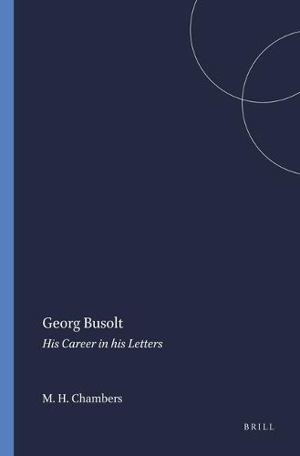 Georg Busolt: His Career in his Letters