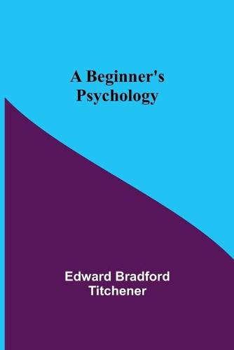 Cover image for A Beginner's Psychology