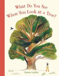 Cover image for What Do You See When You Look at a Tree?