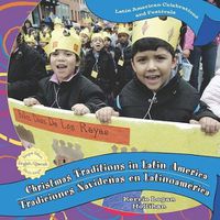 Cover image for Christmas Traditions in Latin America / Tradiciones Navidenas de Latinoamerica