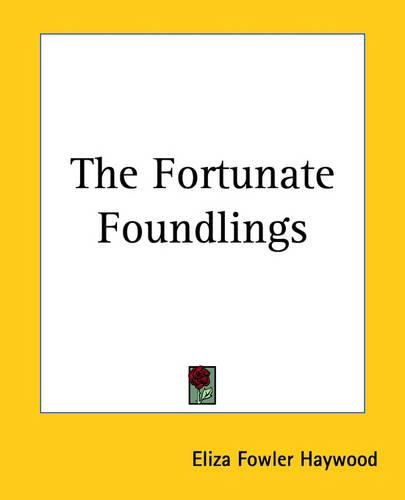 Cover image for The Fortunate Foundlings