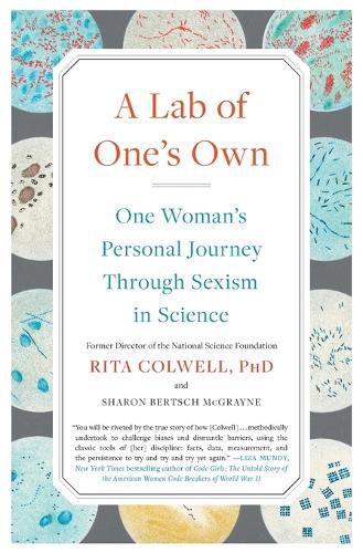 A Lab of One's Own: One Woman's Personal Journey Through Sexism in Science