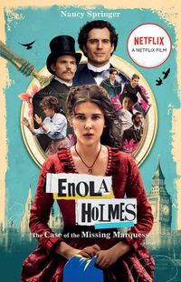 Cover image for Enola Holmes: The Case of the Missing Marquess (Film tie-in edition)