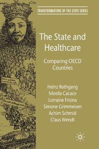 Cover image for The State and Healthcare: Comparing OECD Countries