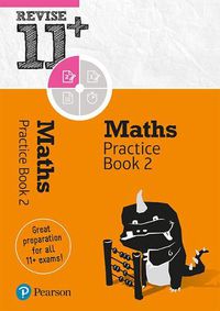 Cover image for Pearson REVISE 11+ Maths Practice Book 2: for home learning, 2022 and 2023 assessments and exams