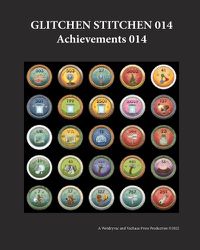 Cover image for Glitchen Stitchen 014 Achievements 014