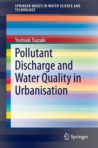 Cover image for Pollutant Discharge and Water Quality in Urbanisation