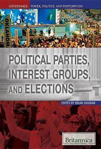 Cover image for Political Parties, Interest Groups, and Elections