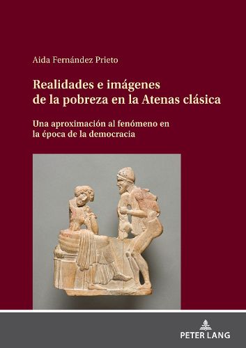 Cover image for Realidades E Imagenes de la Pobreza En La Atenas Clasica