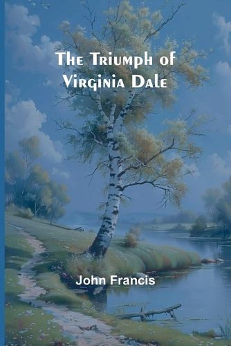 The Triumph of Virginia Dale