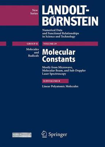 Cover image for Linear Molecules: Molecular Constants Mostly from Microwave, Molecular Beam and Sub-Doppler Laser Spectroscopy, Subvol. B