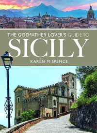 Cover image for The Godfather Lover's Guide to Sicily