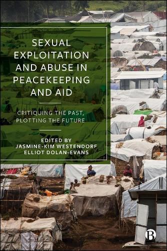 Cover image for Sexual Exploitation and Abuse in Peacekeeping and Aid