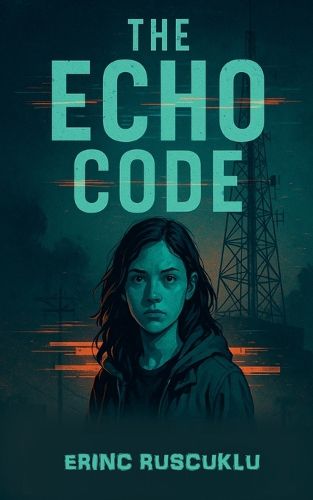 The Echo Code, Erinc Ruscuklu (9798231395095) — Readings Books