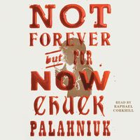 Cover image for Not Forever, But for Now