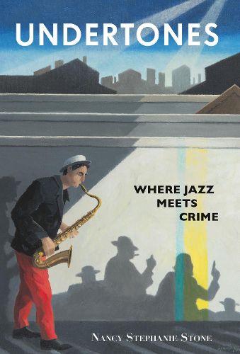 Cover image for Undertones: Where Crime Meets Jazz