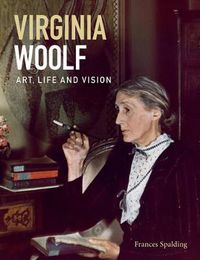 Cover image for Virginia Woolf: Art, Life and Vision