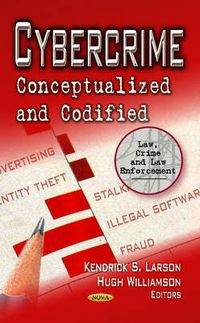 Cover image for Cybercrime: Conceptualized & Codified