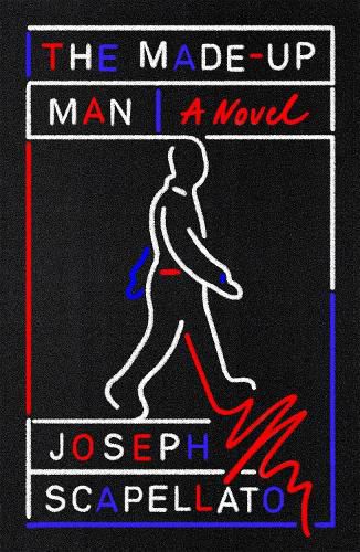 Cover image for The Made-Up Man: A Novel